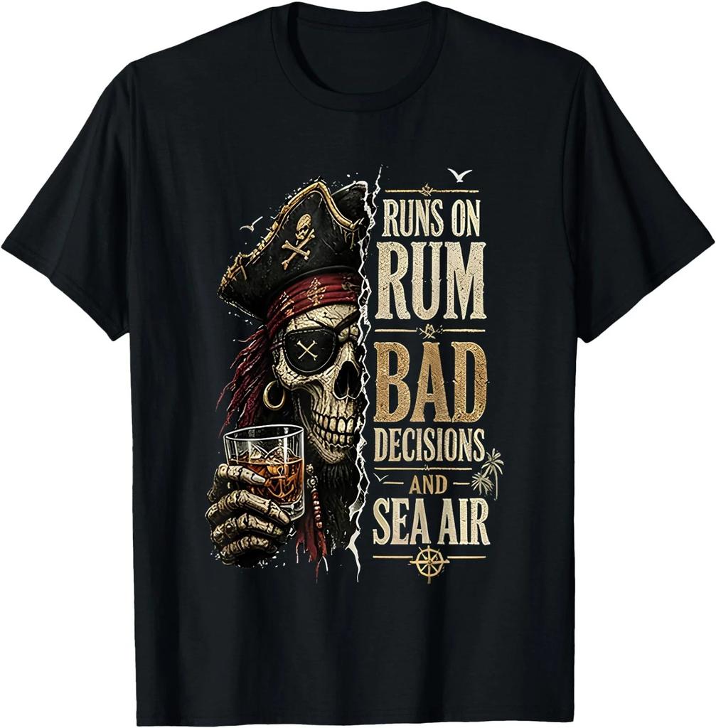 Runs on Rum Bad Decisions and sea air T-Shirt