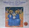 LP Пластинка JOHN TAVERNER, THE TALLIS SCHOLARS, - Missa Gloria Tibi Trinitas 158504 Gimell 1984 UK Классическая Б/У