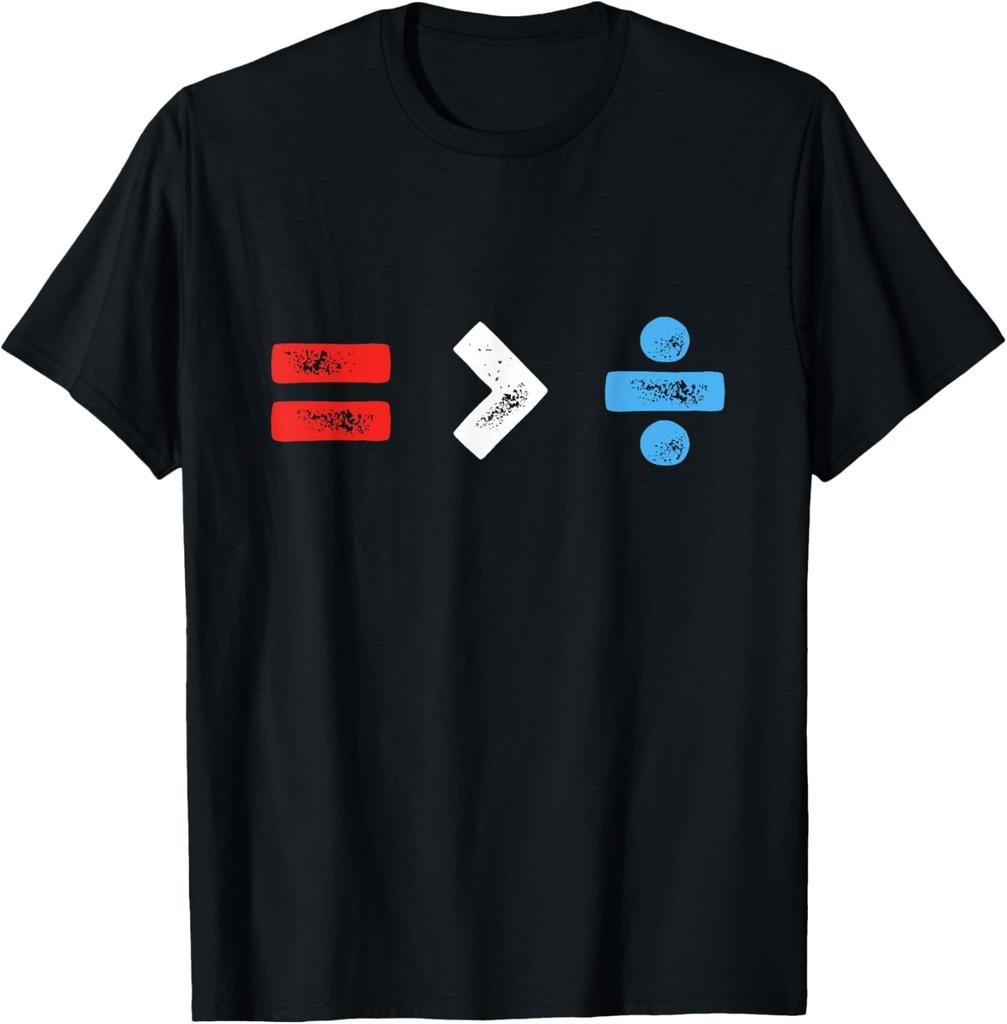 Equality Is Greater Than Division Antiracism Math Symbol T-Shirt