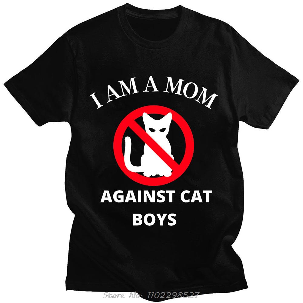 Funny Anime I Am A Mom Against Cat Boys Tshirt Novelty Classic Graphics Tshirts Mens Casual Short Sleeve Loose Tee Shirts Top
