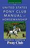 Книга The United States Pony Club Manual Of Horsemanship Basics For Beginners D Lev by Susan E. Harris - Hardback