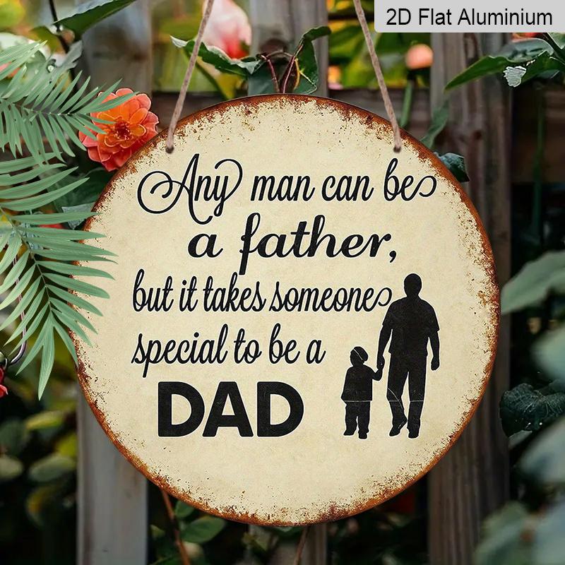 2D Flat - A Vintage Aluminum Sign for Father'S Day Gifts, Measuring 7.87X7.87 Inches, Featuring a Round 2D Design. This Warm Decoration for