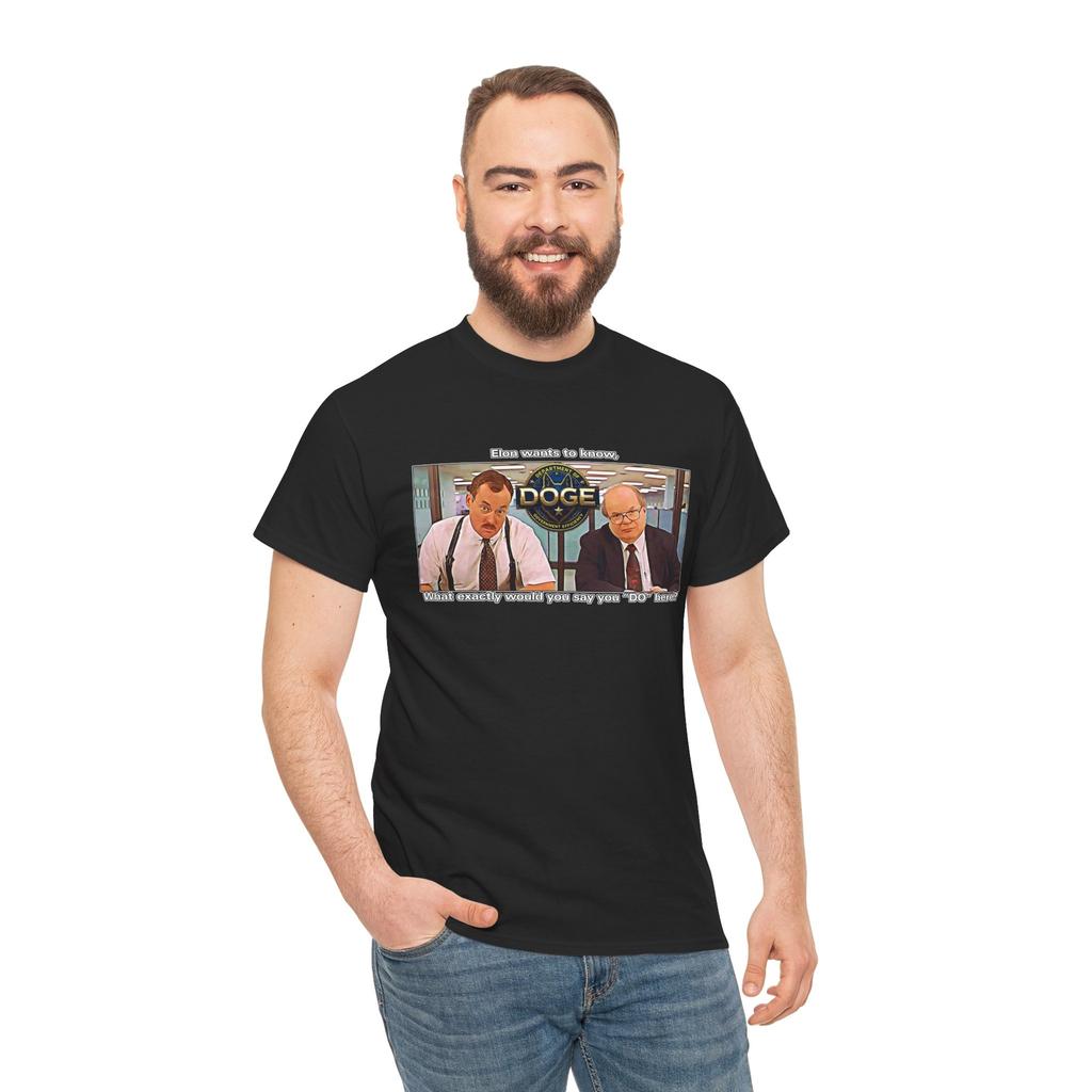 DOGE Dept of Government Efficiency Elon Wants To Know Unisex Heavy Cotton Tee