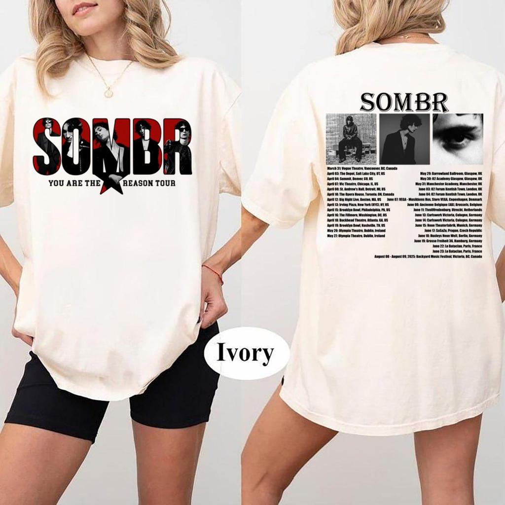 Sombr You Are The Reason Tour Shirt, 2-Sided Concert Dates Graphic SweaT-Shirt, Sombr World Tour Music Fan Bootleg Tee T-Shirt, Gift For Fan