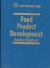 The Food Product Development : Based On Experience Book