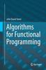Книга Algorithms for Functional Programming