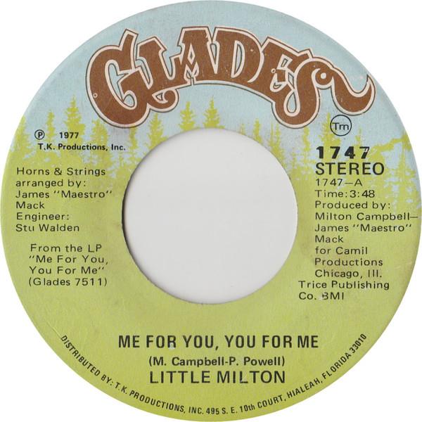 7inch Record LITTLE MILTON - Me For You, You For Me 1747 Glades 1977 US Soul/Funk Used