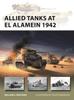Книга Allied Tanks At El Alamein 1942