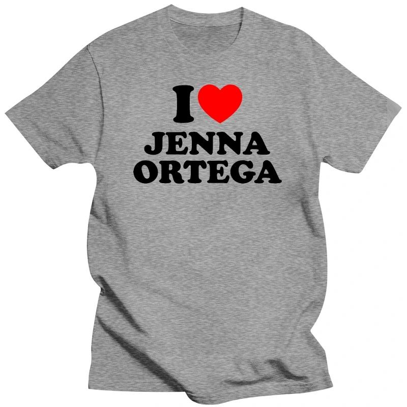 Футболка I Love Jenna Ortega, летние футболки с круглым вырезом и коротким рукавом в стиле хип-хоп, мужская мода, повседневные футболки больших размеров, европейские размеры, уличная одежда
