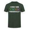 I Only Use Sarcasm Periodically Tshirt Funny Periodic Table Chemistry Student Teacher T Shirt Da276