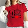 New Fashion Team Bride Tee T-Shirt Womens Vintage Wedding Party T-Shirt Funny Bride T-Shirt Tops Women's Tees Streetwear