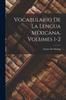 Книга Vocabulario De La Lengua Mexicana, Volumes 1-2