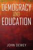 The Democracy and Education : An Introduction To the Philosophy of Education Book
