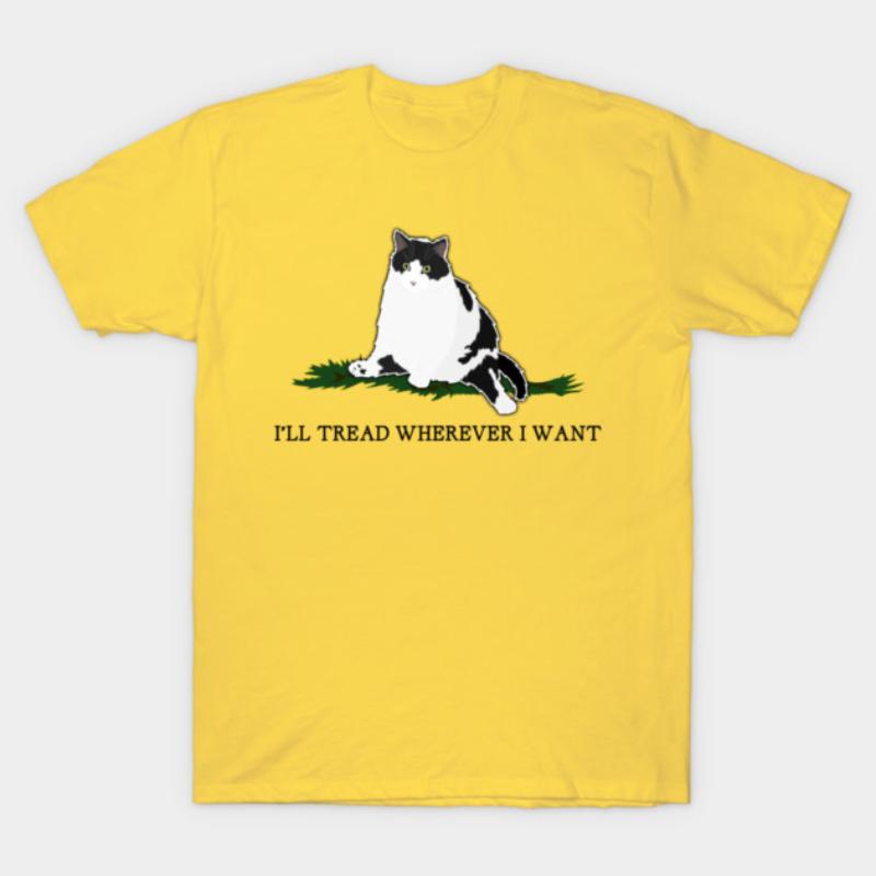 Ill Tread Wherever I Want TShirt New SpringSummer Arrivals Regular Fit Casual Streetwear