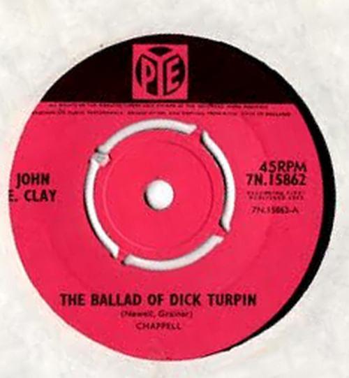7-дюймовая пластинка JOHN E. CLAY - Баллада о Дике Терпине 7N15862 Pye Records 1965 UK Фолк Б/У