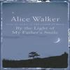 By the Light of My Fathers Smile by Alice Walker Paperback Book 9780753819517