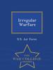 The Irregular Warfare - War College Series Book