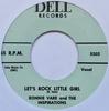 7-дюймовая пластинка RONNIE VARE & THE INSPIRATIONS - Let's Rock Little Girl 5202 Dell Records US Рок Б/У