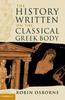 Книга The History Written On the Classical Greek Body