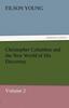 Книга Christopher Columbus and the New World of His Discovery - Volume 2