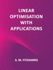 Книга Linear Optimisation with Applications