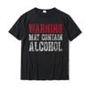 Cute Drinking Gift Funny Warning May Contain Alcohol Street Printing Tops Shirts High Quality Cotton Men's T Shirts