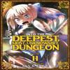 Into the Deepest Most Unknowable Dungeon Vol. 11 by Kakeru... 9798893730128