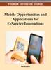 Книга Mobile Opportunities and Applications for E-Service Innovations