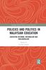 Книга Policies and Politics In Malaysian Education : Education Reforms, Nationalism and Neoliberalism