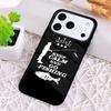 Fishing-Quote-Please-Hold Phone Case for iPhone 17 Air 16 15 11 12 14 13 Pro Max Shockproof Cover