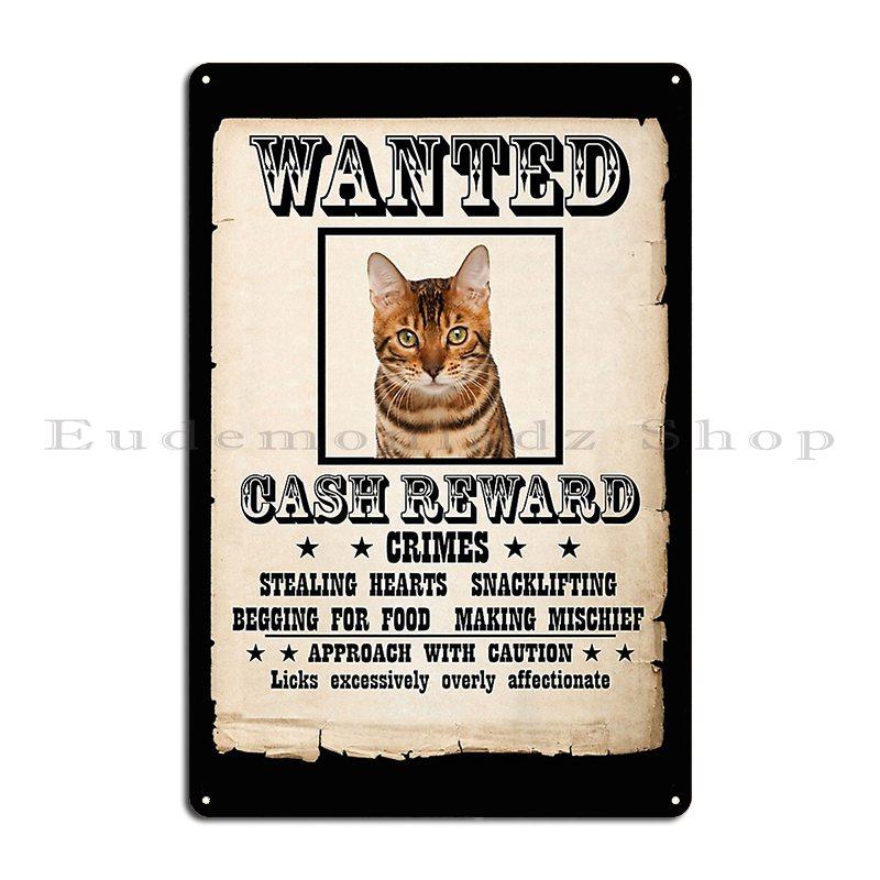 Bengal Cat Mug Shot Bad Cat Tomlopez2001us Metal Sign Pub Plates Design Retro Poster Customize Tin Sign Poster