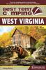 Книга Best Tent Camping: West Virginia : Your Car-Camping Guide To Scenic Beauty, the Sounds of Nature, and an Escape from Civilization