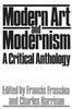 The Modern Art And Modernism : A Critical Anthology Book