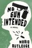 The No Gun Intended Book