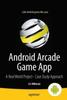 Книга Android Arcade Game App : A Real World Project - Case Study Approach