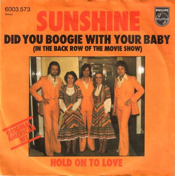 7-дюймовая пластинка SUNSHINE - Did You Boogie With Your Baby (В T 6003573 PHILIPS 1976 Германия Поп Использованный