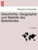 Книга Geschichte, Geographie Und Statistik Des Baierlandes.