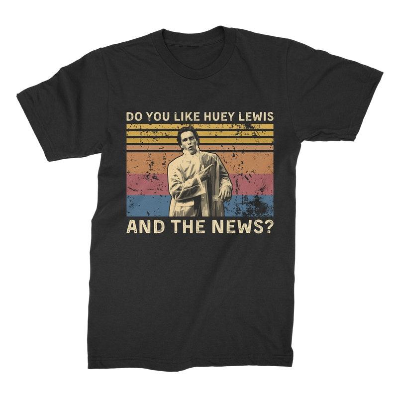 Do You Like Huey Lewis And The News Vintage T Shirt Tee Unisex Casual TShirt