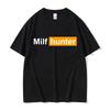 MILF Hunter Смешные Мемные Футболки Юмор Шутка Кто Любит Милф Графические Футболки Унисекс Женская Повседневная Хлопковая Футболка с коротким рукавом Винтажная
