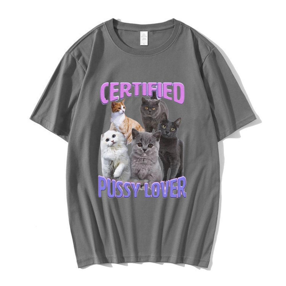 Certified Pussy Lover Cat Meme T Shirt Men's Fashion Casual Short Sleeve T-shirt Fashion Vintage Oversized T-shirts Streetwear