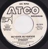 7inch Record STRAIGHT - Half Heaven, Half Heartache 457070 ATCO Records 1976 US Pop Used