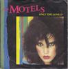 7-дюймовая пластинка MOTELS - Only The Lonely CL263 Capitol Records 1982 UK Танцевальная и Электроника Б/У