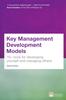Книга Key Management Development Models : 70+ Tools for Developing Yourself and Managing Others