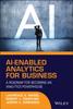 Книга AI-Enabled Analytics for Business : A Roadmap for Becoming an Analytics Powerhouse