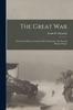 Книга The Great War; the Second Phase, From the Fall of Antwerp To the Second Battle of Ypres