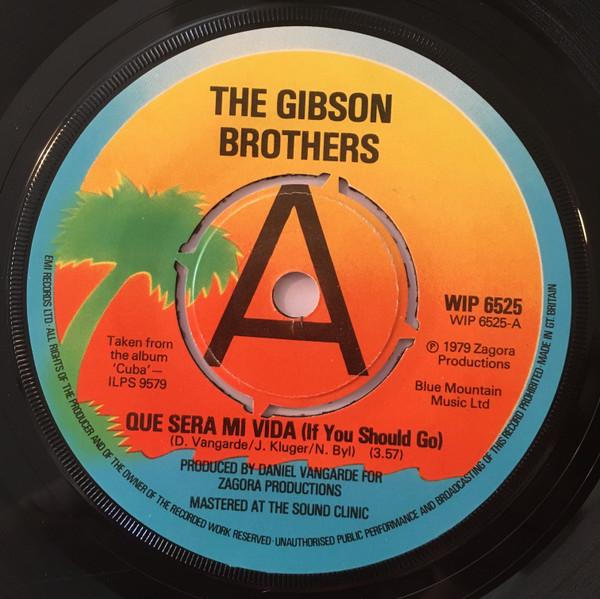 7-дюймовая пластинка GIBSON BROTHERS - Que Sera Mi Vida (Если ты уйдешь) WIP6525PROMO Island Records 1979 UK Соул/Фанк Б/У