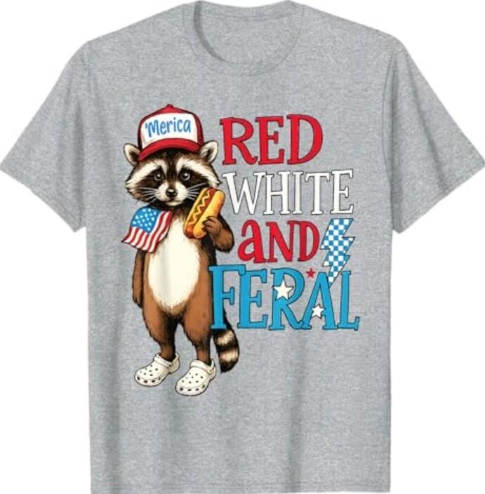 Funny Raccoon 4th Of July Patriotic Cute Red White And Feral TEE Shirt Unisex T-Shirt