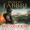 False God of Rome by Robert Fabbri Paperback Book 9780857897435