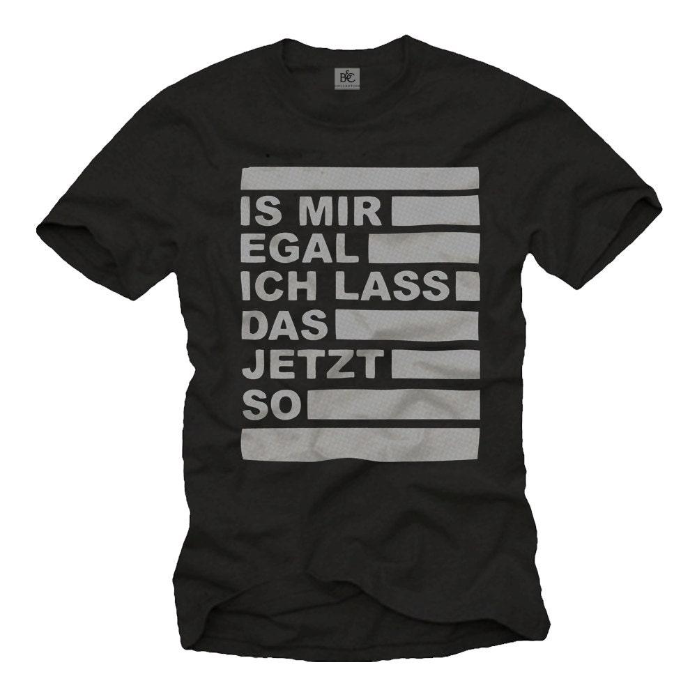 Cool Men's T-Shirt with funny german saying "Is mir egal, ich lass das jetzt so" black/vintage grey S-XXXXXL