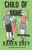 Книга Child of Mine : a Nostalgic Romantic Comedy : 4